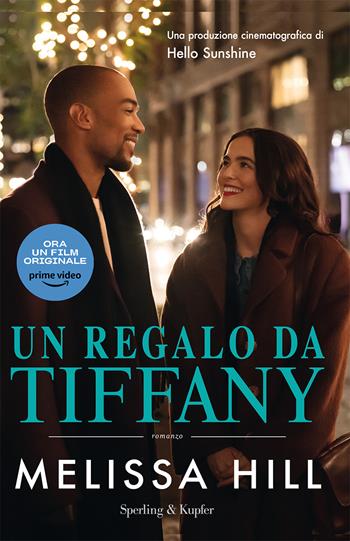 Un regalo da Tiffany - Melissa Hill - Libro Sperling & Kupfer 2022, Pandora | Libraccio.it