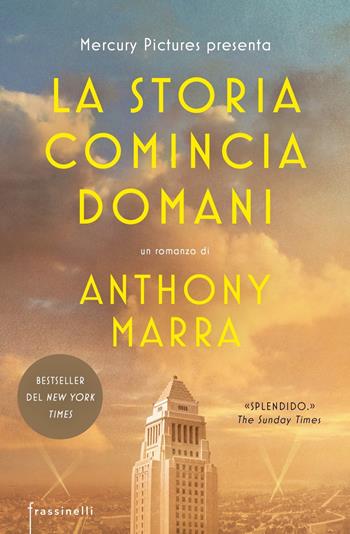 La storia comincia domani - Anthony Marra - Libro Frassinelli 2023 | Libraccio.it