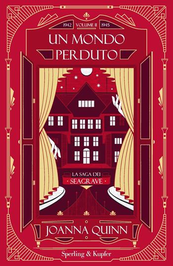 Un mondo perduto. La saga dei Seagrave. Vol. 2 - Joanna Quinn - Libro Sperling & Kupfer 2023, Pandora | Libraccio.it