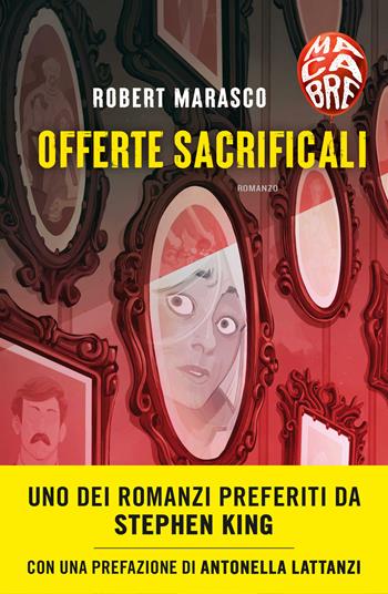 Offerte sacrificali. Macabre - Robert Marasco - Libro Sperling & Kupfer 2022, Pandora | Libraccio.it