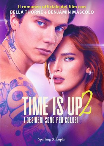 Time is up 2. I desideri sono pericolosi  - Libro Sperling & Kupfer 2022, Varia | Libraccio.it