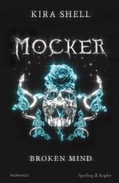 Broken mind. Mocker. Ediz. italiana. Vol. 2