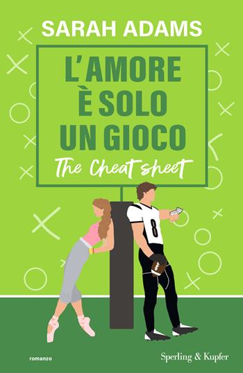 L'amore è solo un gioco. The cheat sheet - Sarah Adams - Libro Sperling & Kupfer 2024, Pandora | Libraccio.it