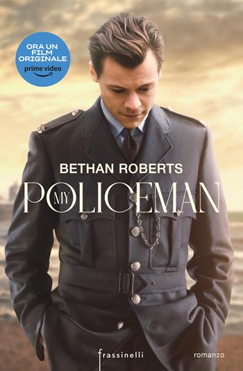 My Policeman - Bethan Roberts - Libro Sperling & Kupfer 2022, Frassinelli narrativa straniera | Libraccio.it