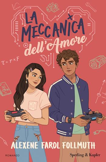 La meccanica dell'amore - Alexene Farol Follmuth - Libro Sperling & Kupfer 2025, Pandora | Libraccio.it