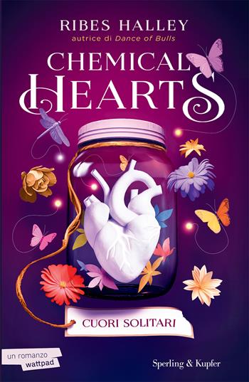 Cuori solitari. Chemical Hearts. Vol. 1 - Ribes Halley - Libro Sperling & Kupfer 2024, Pandora | Libraccio.it