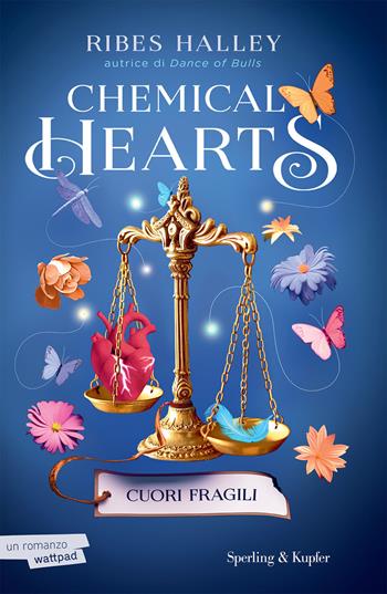 Cuori fragili. Chemical hearts. Vol. 2 - Ribes Halley - Libro Sperling & Kupfer 2024, Pandora | Libraccio.it