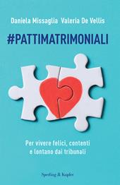 #Pattimatrimoniali. Per vivere felici, contenti e lontano dai tribunali