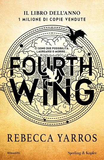Fourth Wing. Ediz. speciale - Rebecca Yarros - Libro Sperling & Kupfer 2023, Pandora | Libraccio.it