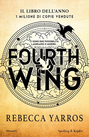 Fourth Wing - Rebecca Yarros - Libro Sperling & Kupfer 2024, Pandora | Libraccio.it
