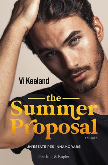 The summer proposal. Un'estate per innamorarsi - Vi Keeland - Libro Sperling & Kupfer 2023, Pandora | Libraccio.it