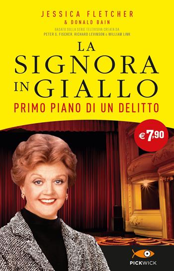 Primo piano di un delitto. La signora in giallo - Jessica Fletcher, Donald Bain - Libro Sperling & Kupfer 2023, Supertascabili Paperback | Libraccio.it