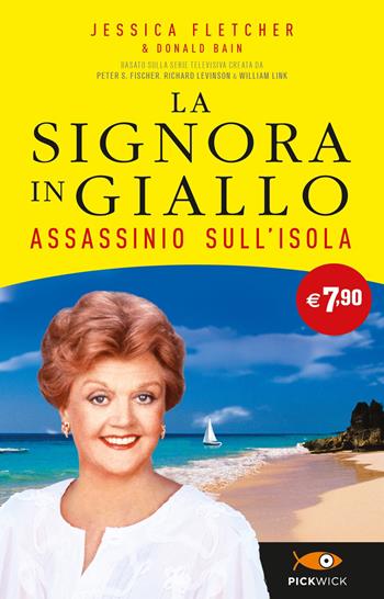 Assassinio sull'isola. La signora in giallo - Jessica Fletcher, Donald Bain - Libro Sperling & Kupfer 2023, Supertascabili Paperback | Libraccio.it