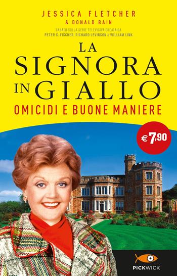 Omicidi e buone maniere. La signora in giallo - Jessica Fletcher, Donald Bain - Libro Sperling & Kupfer 2023, Supertascabili Paperback | Libraccio.it