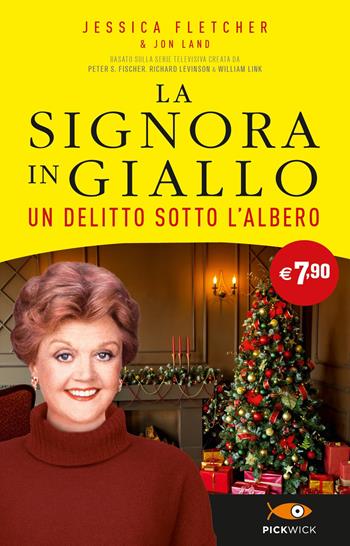 Un delitto sotto l'albero. La signora in giallo - Jessica Fletcher, Jon Land - Libro Sperling & Kupfer 2023, Supertascabili Paperback | Libraccio.it