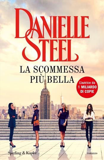 La scommessa più bella - Danielle Steel - Libro Sperling & Kupfer 2024, Pandora | Libraccio.it