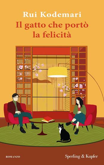 Il gatto che portò la felicità - Rui Kodemari - Libro Sperling & Kupfer 2024, Parole | Libraccio.it