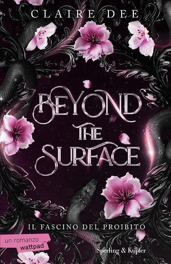 Beyond the surface. Il fascino del proibito - Claire Dee - Libro Sperling & Kupfer 2024, Pandora | Libraccio.it