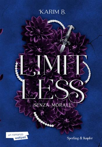 Limitless. Senza morale. Vol. 1 - Karim B. - Libro Sperling & Kupfer 2024, Pandora | Libraccio.it