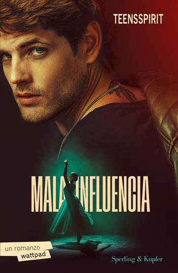 Mala influencia - Teensspirit - Libro Sperling & Kupfer 2025, Pandora | Libraccio.it