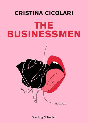 The businessmen - Cristina Cicolari - Libro Sperling & Kupfer 2024, Varia | Libraccio.it