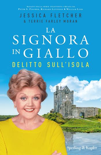 Delitto sull'isola. La signora in giallo - Jessica Fletcher, Terrie Farley Moran - Libro Sperling & Kupfer 2024, Pandora | Libraccio.it