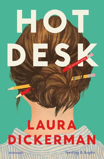 Hot desk. Ediz. italiana - Laura Dickerman - Libro Sperling & Kupfer 2026, Pandora | Libraccio.it