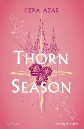 Thorn season. Ediz. italiana - Kiera Azar - Libro Sperling & Kupfer 2025, Pandora | Libraccio.it