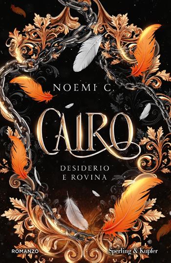 Desiderio e rovina. Cairo - Noemi C. - Libro Sperling & Kupfer 2025, Pandora | Libraccio.it