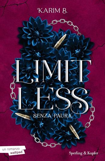 Limitless. Senza paura. Vol. 2 - Karim B. - Libro Sperling & Kupfer 2025, Pandora | Libraccio.it