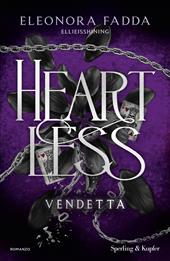 Vendetta. Heartless. Vol. 1