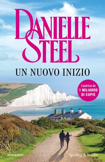 Un nuovo inizio - Danielle Steel - Libro Sperling & Kupfer 2025, Pandora | Libraccio.it