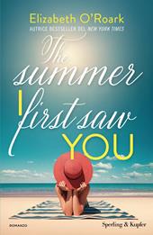 The summer I first saw you. Ediz. Italiana