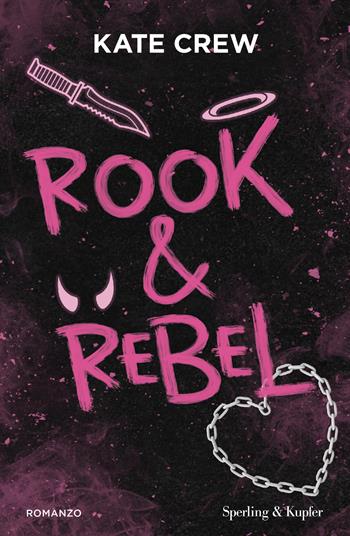 Rook & rebel. Ediz. italiana - Kate Crew - Libro Sperling & Kupfer 2026, Pandora | Libraccio.it
