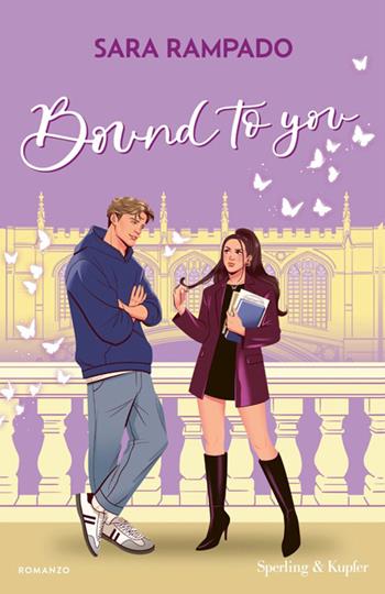 Bound to you. Ediz.italiana - Sara Rampado - Libro Sperling & Kupfer 2026, Pandora | Libraccio.it