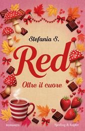 Red. Oltre il cuore
