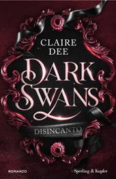 Dark Swans. Disincanto