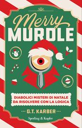 Merry Murdle. Diabolici misteri di Natale da risolvere con la logica