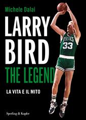 Larry Bird. The legend