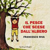 Libraccio Il pesce che scese dall'albero (audiolibro)
