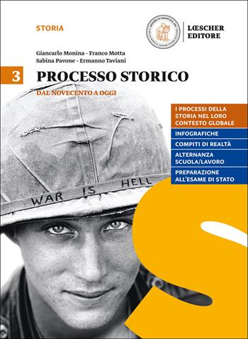 Processo storico. Per le Scuole superiori. Vol. 3: Dal Novecento a oggi-La maturità in 50 domande - Giancarlo Monina, Franco Motta, Sabina Pavone - Libro Loescher 2017 | Libraccio.it