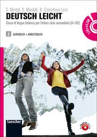 Deutsch leicht. Corso di lingua tedesca per l'intero ciclo secondario A1-B2. Kursbuch und Arbeitsbuch. Con LIM. Per le Scuole superiori. Con DVD-ROM. Vol. 2 - Gabriella Montali, Daniela Mandelli, Nadja Czernohous Linzi - Libro Loescher 2011 | Libraccio.it
