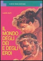 Il mondo degli dei e degli eroi