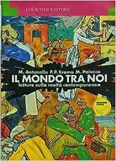 Il mondo tra noi. Letture sulla realtà contemporanea.