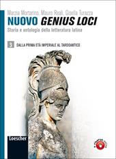Nuovo genius loci. Storia e antologia della letteratura latina. Per le Scuole superiori. Con espansione online. Vol. 3: Dalla prima età età imperiale al tardoantico
