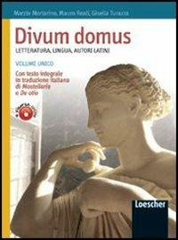 Divum domus. Letteratura, lingua, autori latini. Con espansione online - Marzia Mortarino, Mauro Reali, Gisella Turazza - Libro Loescher 2010 | Libraccio.it