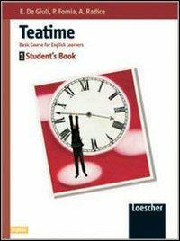 Tea time. Reference grammar files. - Augusta Radice, Ester De Giuli, Paola Fomia - Libro Loescher 2002 | Libraccio.it