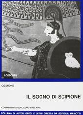 Il sogno di Scipione. Per la 5ª classe del Liceo scientifico