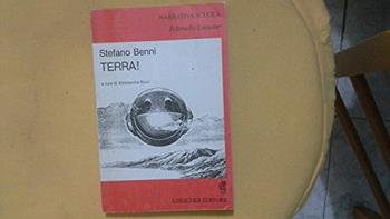 Terra! - Stefano Benni - Libro Loescher 1986, Narrativa scuola Feltrinelli/Loescher | Libraccio.it