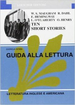 Ten short stories  - Libro Loescher 1988, Letteratura inglese e americana | Libraccio.it